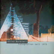 Olivo Barbieri - Fotografien seit 1978
