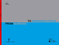 Olivo Barbieri - From Bunkers to Swimming Pool 2014